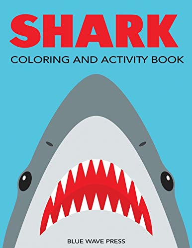Book Cover Shark Coloring and Activity Book (Kids Activity Books)