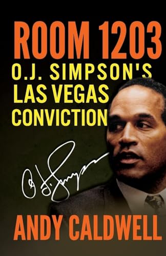 Book Cover Room 1203: O.J. Simpson's Las Vegas Conviction