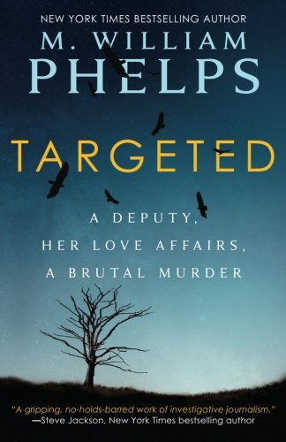 Book Cover Targeted: A Deputy, Her Love Affairs, A Brutal Murder