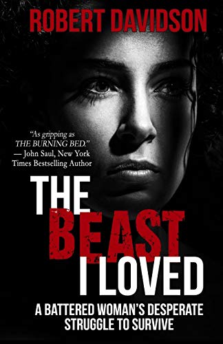 Book Cover The Beast I Loved: A Battered Woman's Desperate Struggle To Survive