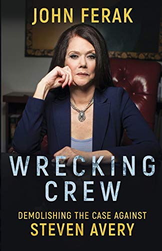 Book Cover WRECKING CREW: Demolishing The Case Against Steven Avery