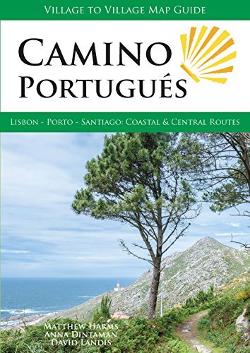 Book Cover Camino Portugués: Lisbon - Porto - Santiago, Central and Coastal Routes (Village to Village Map Guide)