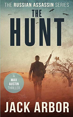 Book Cover The Hunt: A Max Austin Thriller, Book #4 (The Russian Assassin)