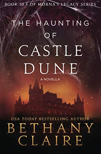 Book Cover The Haunting of Castle Dune - A Novella: A Scottish, Time Travel Romance (Morna's Legacy)