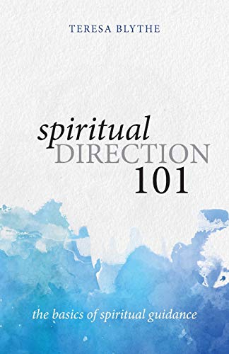 Book Cover Spiritual Direction 101: The Basics of Spiritual Guidance