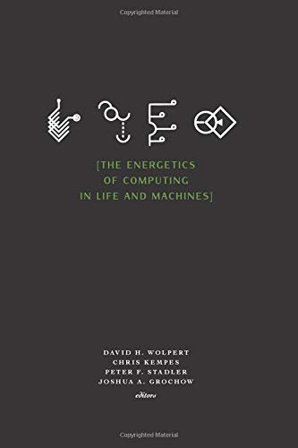Book Cover The Energetics of Computing in Life and Machines