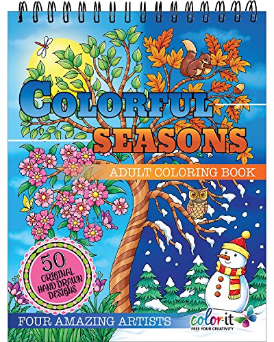 Book Cover Colorful Seasons Adult Coloring Book - Features 50 Original Hand Drawn Designs Printed on Thick, Artist Quality Paper with Premium Hardback Covers, Top Spiral Binding, and Perforated Pages by ColorIt