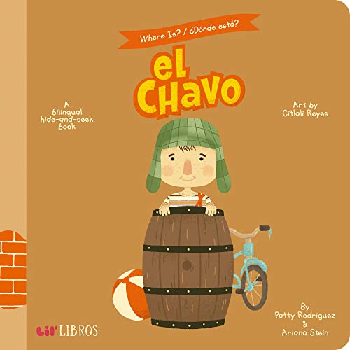 Book Cover Where Is?/Donde Esta? el Chavo: A Bilingual Hide-And-Seek Book (Where Is? El Chavo/ Donde Esta?)