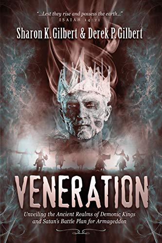 Book Cover Veneration: Unveiling the Ancient Realms of Demonic Kings and Satan's Battle Plan for Armageddon