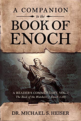 Book Cover A Companion to the Book of Enoch: A Reader's Commentary, Vol I: The Book of the Watchers (1 Enoch 1-36)