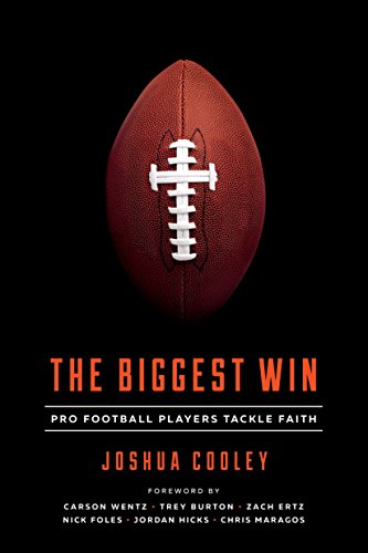 Book Cover The Biggest Win: Pro Football Players Tackle Faith