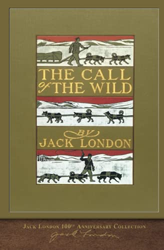 Book Cover The Call of the Wild: 100th Anniversary Collection