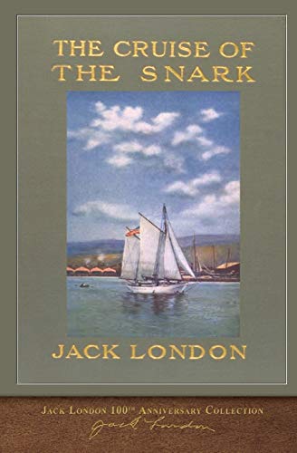 Book Cover The Cruise of the Snark: 100th Anniversary Collection