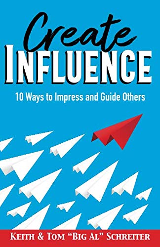 Book Cover Create Influence: 10 Ways to Impress and Guide Others