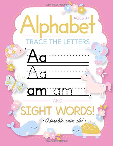 Book Cover Trace Letters Of The Alphabet and Sight Words: Preschool Practice Handwriting Workbook: Pre K, Kindergarten and Kids Ages 3-5 Reading And Writing