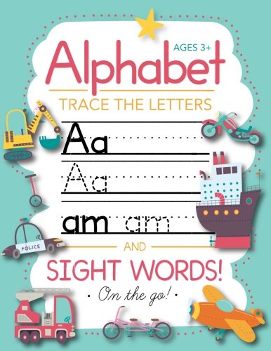 Book Cover Trace Letters Of The Alphabet and Sight Words (On The Go): Preschool Practice Handwriting Workbook: Pre K, Kindergarten and Kids Ages 3-5 Reading And Writing