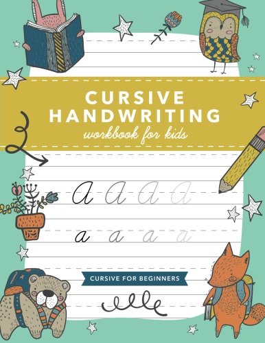 Book Cover Cursive Handwriting Workbook for Kids: Cursive Writing Practice Book (Cursive for Beginners)