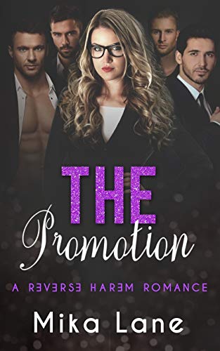 Book Cover The Promotion: A Reverse Harem Romance (The Contemporary Reverse Harem Collection)