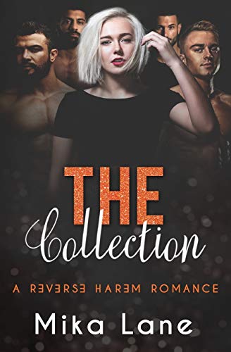 Book Cover The Collection: A Reverse Harem Romance (The Contemporary Reverse Harem Collection)