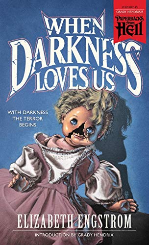 Book Cover When Darkness Loves Us (Paperbacks from Hell)