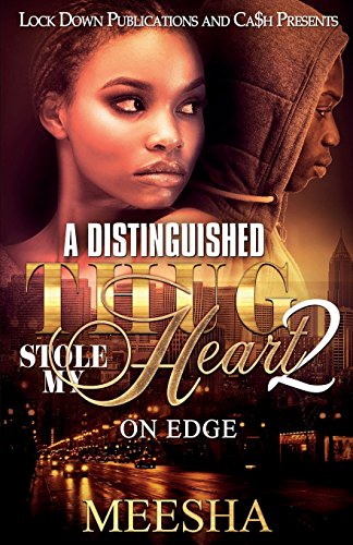 Book Cover A DISTINGUISHED THUG STOLE MY HEART 2: ON EDGE