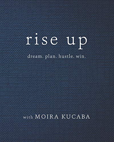 Book Cover Rise Up: dream. plan. hustle. win.