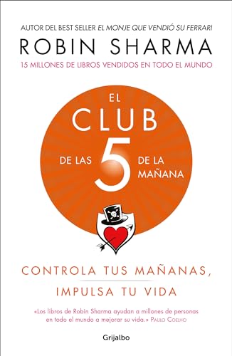 Book Cover El Club de las 5 de la maÃ±ana: Controla tus maÃ±anas, impulsa tu vida / 5 AM Club , The: Own Your Morning. Elevate Your Life. (Spanish Edition)