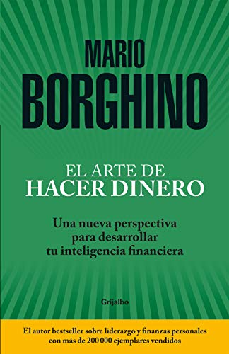 Book Cover El arte de hacer dinero: Una nueva perspectiva para desarrollar su inteligencia financiera / The Art of Making Money (Spanish Edition)