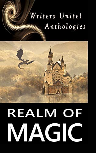 Book Cover Realm of Magic (Writers Unite! Anthologies)