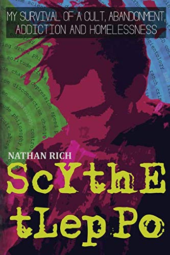 Book Cover Scythe Tleppo: My Survival of a Cult, Abandonment, Addiction and Homelessness