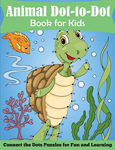 Book Cover Animal Dot-to-Dot Book for Kids: Connect the Dots Puzzles for Fun and Learning: Connect the Dots Puzzles for Fun and Learnig