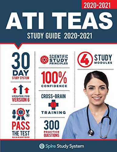 Book Cover ATI TEAS 6 Study Guide: Spire Study System and ATI TEAS VI Test Prep Guide with ATI TEAS Version 6 Practice Test Review Questions for the Test of Essential Academic Skills, 6th edition