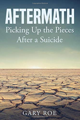 Book Cover Aftermath: Picking Up the Pieces After a Suicide