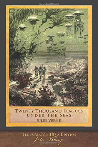 Book Cover Twenty Thousand Leagues Under the Seas (Illustrated 1875 Edition): F. P. Walter Translation