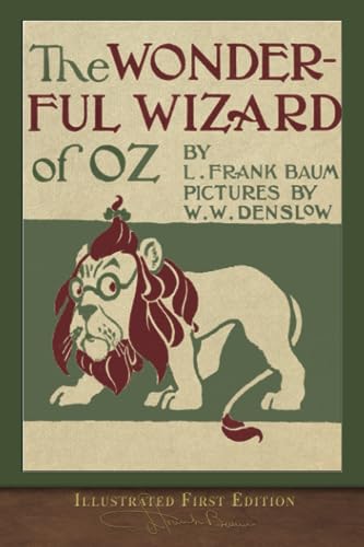 Book Cover The Wonderful Wizard of Oz (Illustrated First Edition): 100th Anniversary OZ Collection