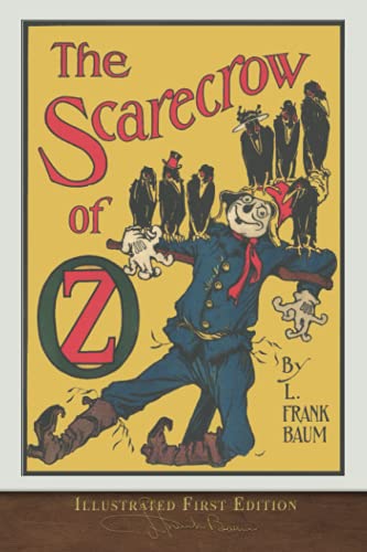 Book Cover The Scarecrow of Oz (Illustrated First Edition): 100th Anniversary OZ Collection