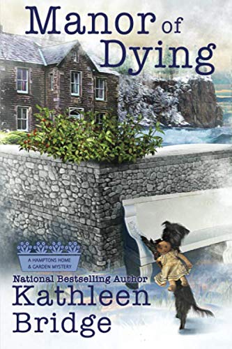 Book Cover Manor of Dying (A Hamptons Home & Garden Mystery)