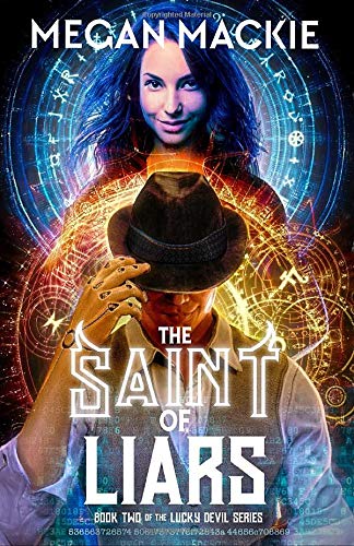 Book Cover The Saint of Liars: Book Two of the Lucky Devil Series