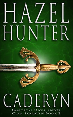 Book Cover Cadeyrn (Immortal Highlander, Clan Skaraven Book 2): A Scottish Time Travel Romance (2)