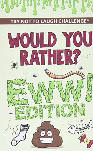 Book Cover The Try Not to Laugh Challenge - Would Your Rather? - EWW Edition