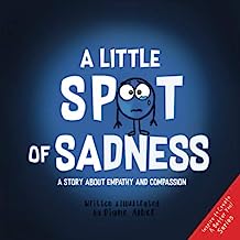 Book Cover A Little SPOT of Sadness: A Story About Empathy And Compassion