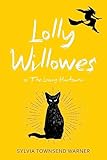 Lolly Willowes (Warbler Classics Annotated Edition)