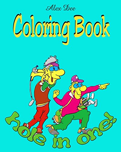 Book Cover Coloring Book - Hole in One: Golf Illustrations for Relaxation
