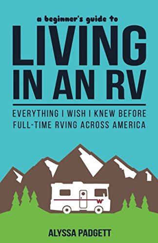 Book Cover A Beginner's Guide to Living in an RV: Everything I Wish I Knew Before Full-Time RVing Across America