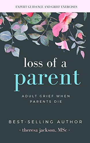 Book Cover Loss of a Parent: Adult Grief When Parents Die