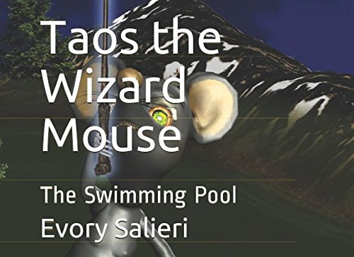 Book Cover Taos the Wizard Mouse: The Swimming Pool