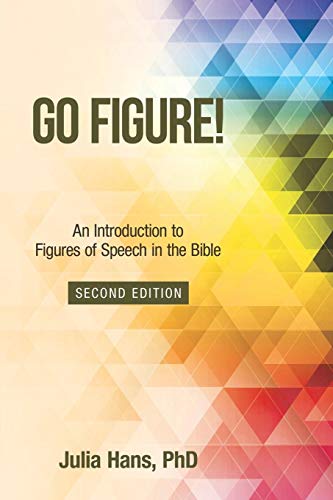 Book Cover Go Figure!: An Introduction to Figures of Speech in the Bible