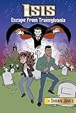 Isis: Escape From Transylvania