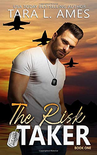 Book Cover The Risk Taker (Top Gun Aviators Series) (Volume 1)