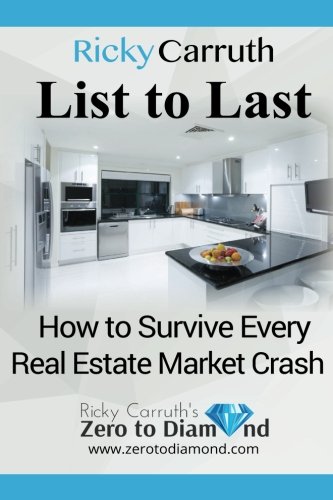 Book Cover List to Last: How to Survive Every Real Estate Market Crash